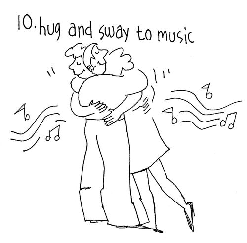 10 Hug and Sway to Music.