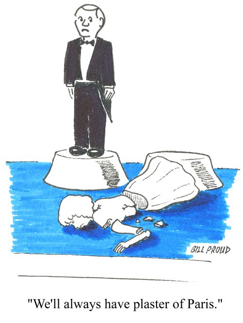 'We'll always have plaster of Paris.'