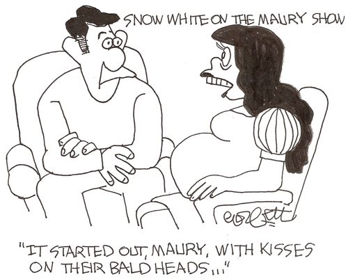 Snow White on the Maury Show: 'It started out, Maury, with kisses on their bald heads...'