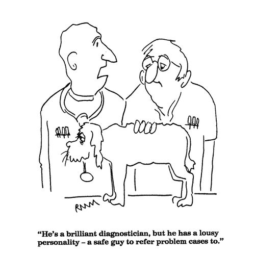 'He's a brilliant diagnostician, but he has a lousy personality...