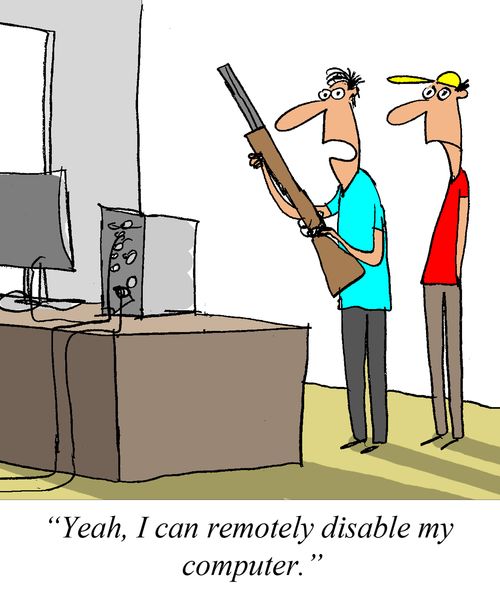 'Yeah, I can remotely disable my computer.'