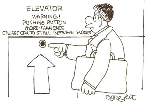 ELEVATOR...Warning!  Pushing button more than once causes car to stall between floors.