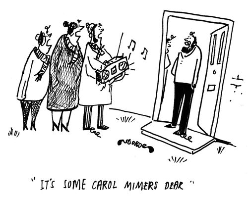 'It's some carol mimers dear.'