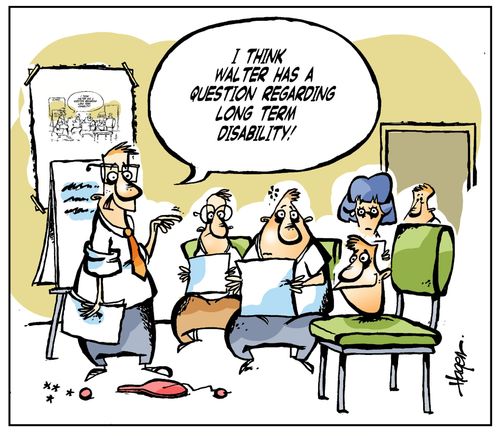 'I think Walter has a question regarding long term disability!'