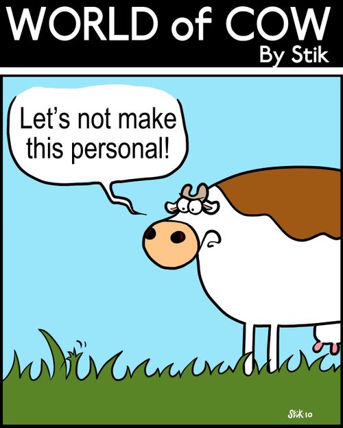 Let's not make this personal!