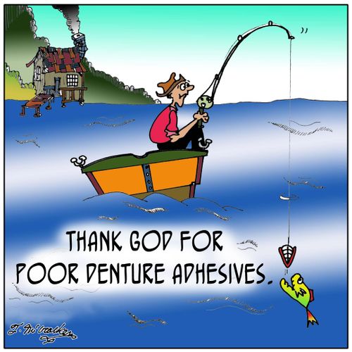 Thank God for poor denture adhesives.