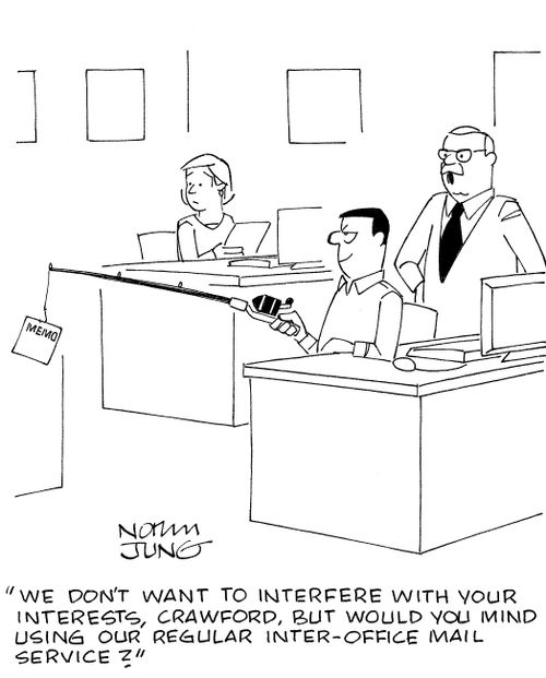 'We don't want to interfere with your interests, Crawford, but would you mind using our regular inter-office mail service?'