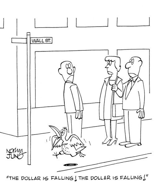 'The dollar is falling! The dollar is falling!'
