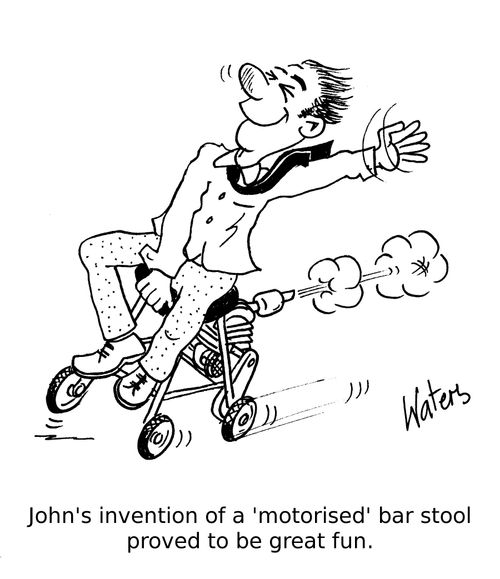 John's invention of a 'motorised' bar stool proved to be great fun.