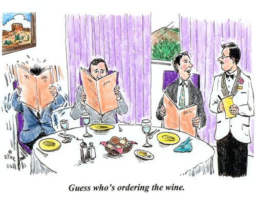 'Guess who's ordering the wine.'