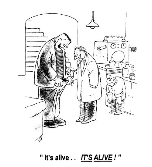 'It's alive... IT'S ALIVE!'