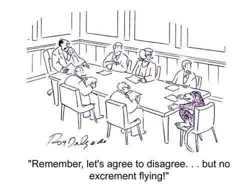 'Remember, let's agree to disagree... but no excrement flying!'
