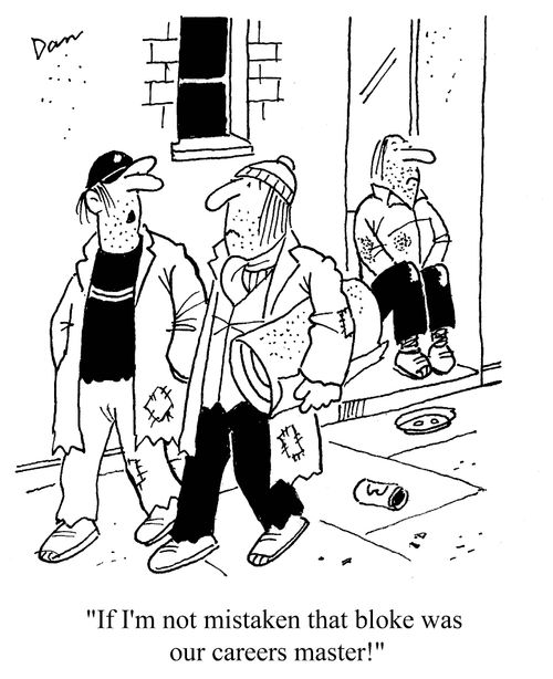 'If I'm not mistaken that bloke was our careers master!'