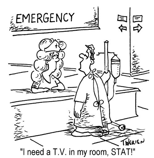 "I need a T.V. in my room, STAT!"