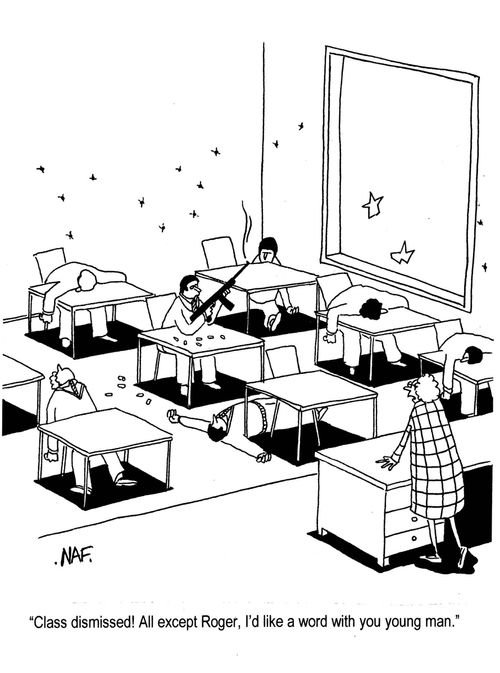 'Class dismissed!  All except Roger, I'd like a word with you young man.'
