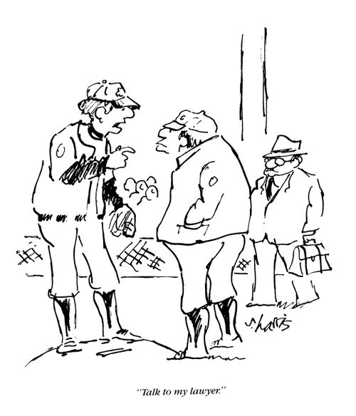 'Talk to my lawyer.'