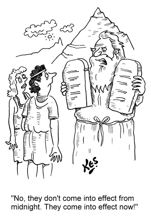 "No, they don't come into effect from midnight. They come into effect from now!"