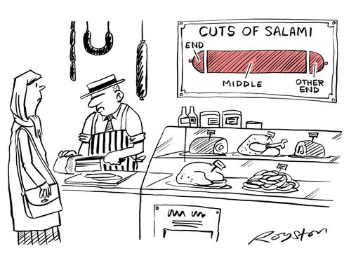 Butcher's shop has 'Cuts of salami' sign: End, Middle, Other End.