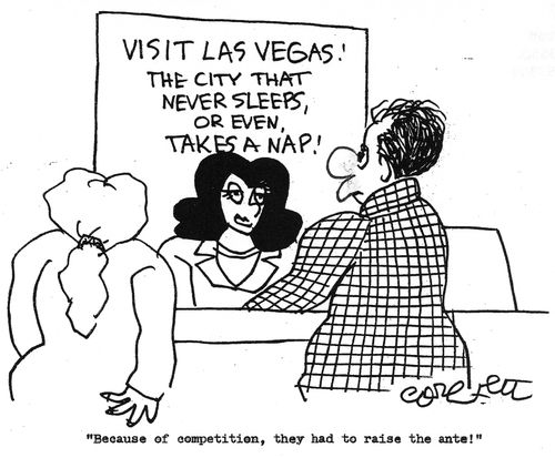 Las Vegas, the city that never sleeps, or even takes a nap.'