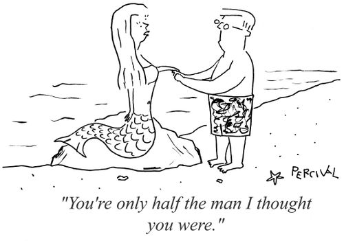 'You're only half the man I thought you were.'