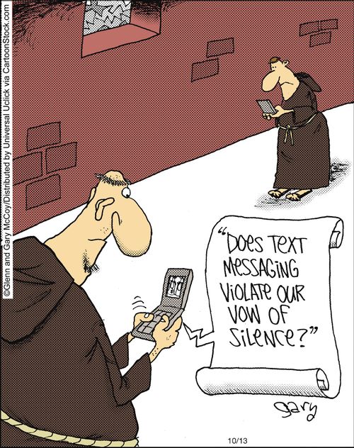 'Does text messaging violate our vow of silence?'
