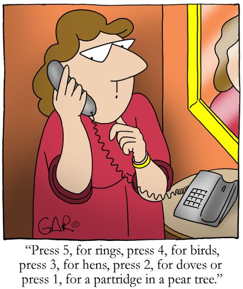 "...press 1 , for a partridge in a pear tree."