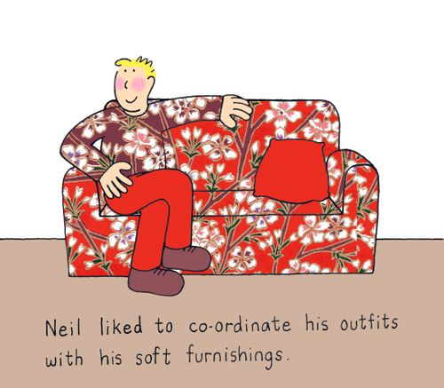 Neil liked to co-ordinate his outfits with his soft furnishings.