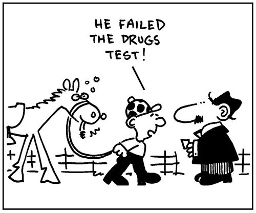 'He failed the drugs test.'