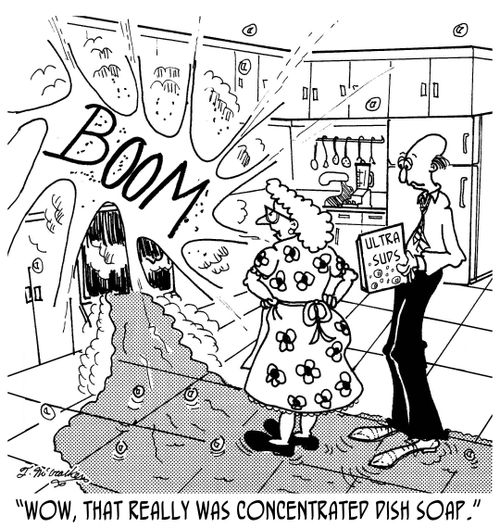 'Wow, that really was concentrated dish soap.'