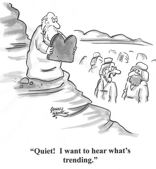 'Quiet! I want to hear what's trending.'