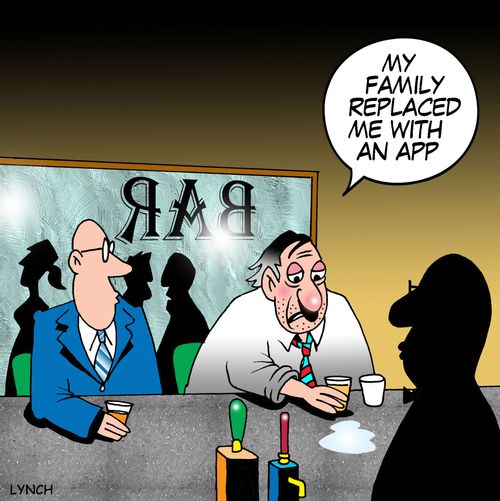 'My family replaced me with an app.'