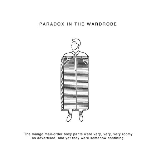 Paradox in the Wardrobe...The mango mail-order boxy pants were very, very, very roomy as advertised, and yet they were somehow confining.