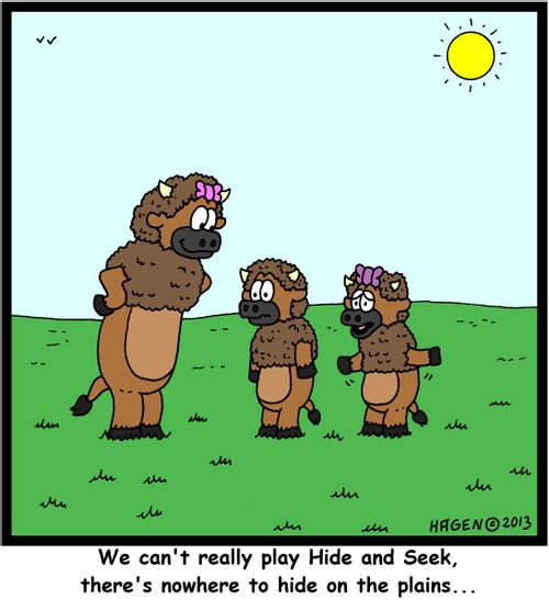 'We can't really play Hide and Seek, there's nowhere to hide on the plains...'