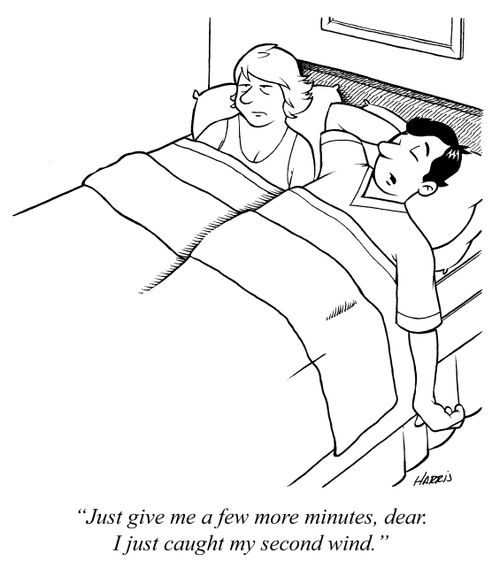 'Just give me a few more minutes, dear. I just caught my second wind.'