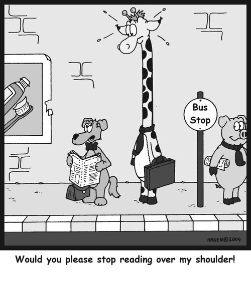 'Would you please stop reading over my shoulder!'