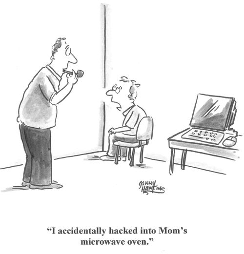 'I accidentally hacked into Mom's microwave oven.'
