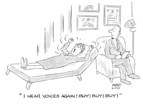 'I hear voices again! Buy! Buy! Buy!'
