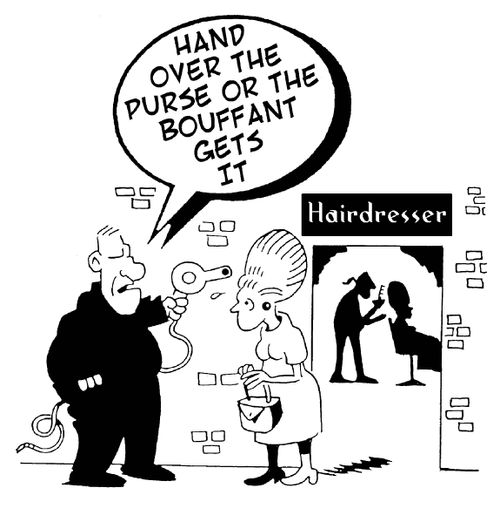 Man mugging women on the way out of the hairdressers using a hairdryer: 'Hand over the purse or the bouffant gets it.'