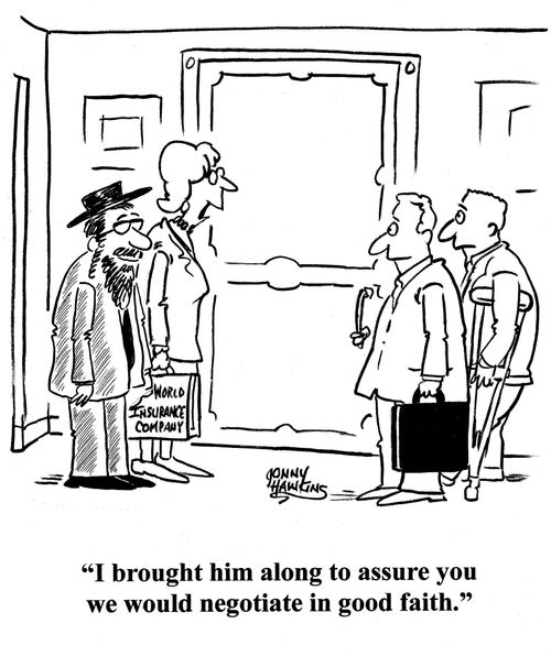 Insurance Company representative with rabbi to lawyer and client: 'I brought hiim along to assure you we would negotiate in good faith.'