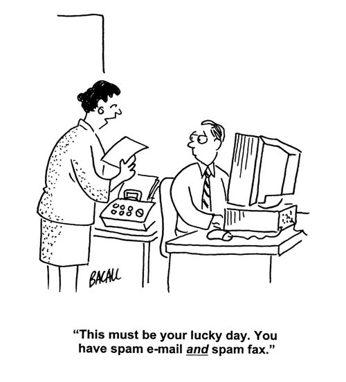'This must be your lcuky day. You have spam e-mail and spam fax.'
