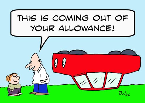 'This is coming out of your allowance!'