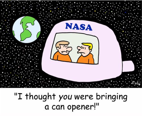 NASA, 'I thought YOU were bringing a can opener!'
