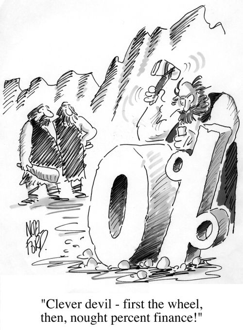 "Clever devil, first the wheel, then nought percent finance."