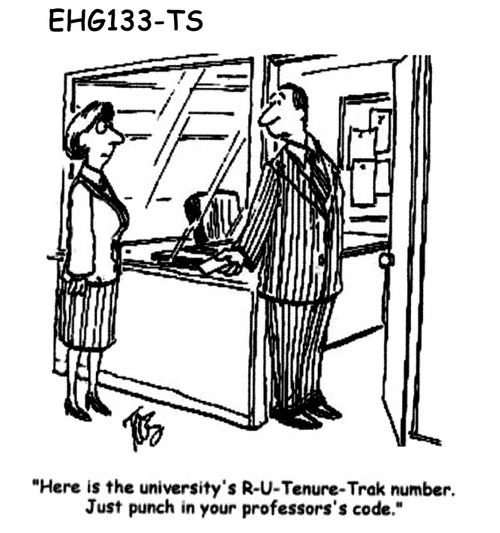 "Here is the university's R-U-Tenure-Trak number. Just punch in your professor's code."