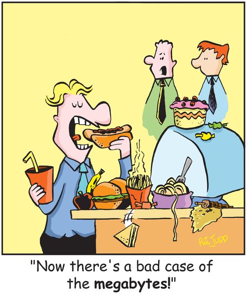 'Now there's a bad case of the megabytes!'