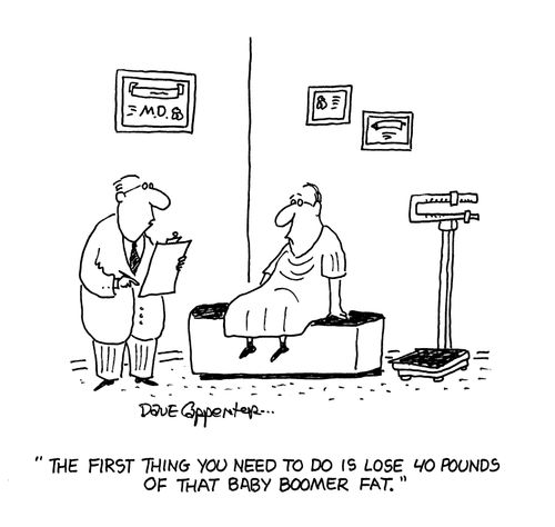 'The first thing you need to do is lose 40 pounds of that baby boomer fat.'
