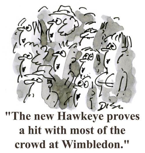 'The new Hawkeye proves a hit with most of the crowd at Wimbledon.'