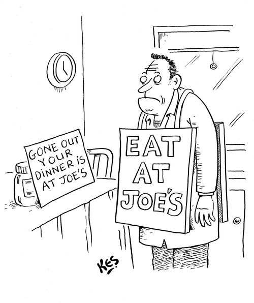 A man wearing a sandwich board, reads note: 'Gone out your dinner is at Joe's.'