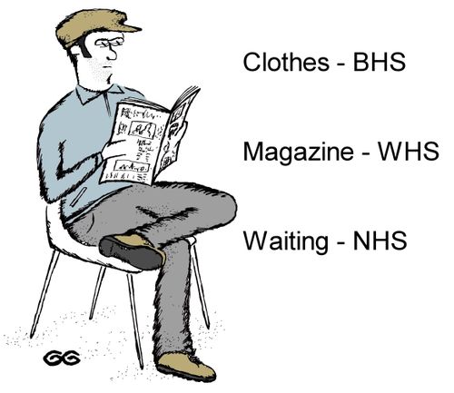Clothes BHS - Magazine WHS - Waiting NHS.