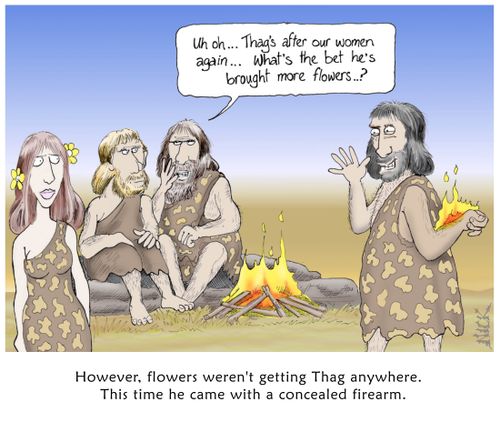 However, flowers weren't getting Thag anywhere. This time he came with a concealed firearm.